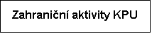 Textov pole: Zahranin aktivity KPU  